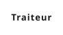 Traiteur